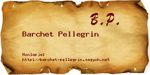 Barchet Pellegrin névjegykártya